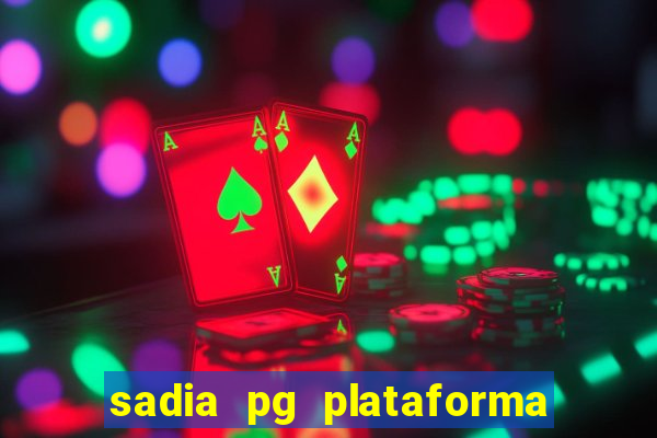 sadia pg plataforma de jogos